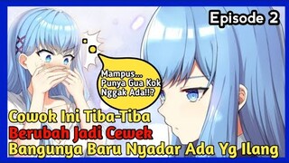 Cowok tiba-tiba berubah jadi cewek? episode 2 || cewek? (cowok) kesekolah ||