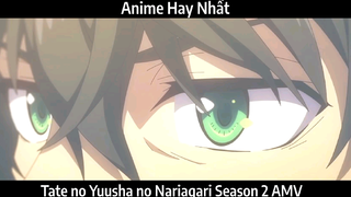 Tate no Yuusha no Nariagari Season 2 AMV Hay nhất