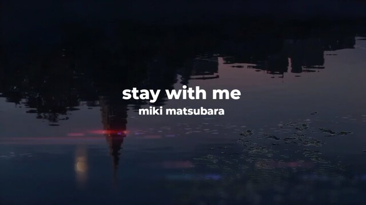 Stay With Me (Lofi) - Relaxing with Anime Scenery