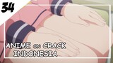 Paha Memang Yang Trbaik [ Anime On Crack Indonesia ] 34