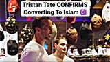 Tristan Tate Confirms Converting To Islam.