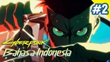 Cyberpunk: Edgerunners - David Menginstal Sandevistan PART 02 (DUB INDONESIA)
