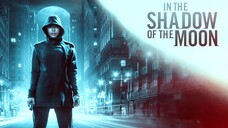 In the shadow of the moon (thriller/sci-fi) ENGLISH - FULL MOVIE