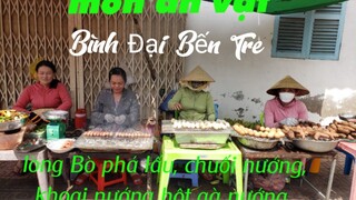 món ăn vặt miền tây quê tôi ngon quá ở Bình Đại , Bến Tre
