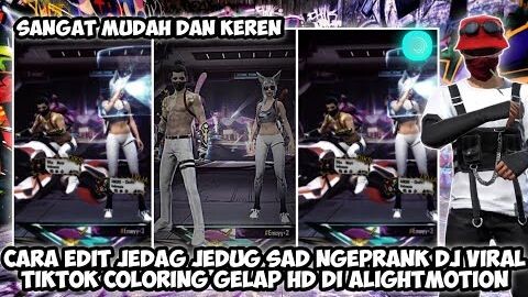 TUTORIAL EDIT JEDAG JEDUG SAD PRANK COLORING GELAP HD DI ALIGHTMOTION YANG LAGI VIRAL !!
