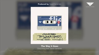 Cloud King - The Way It Goes feat. David Generato (Prod. by David Generato)