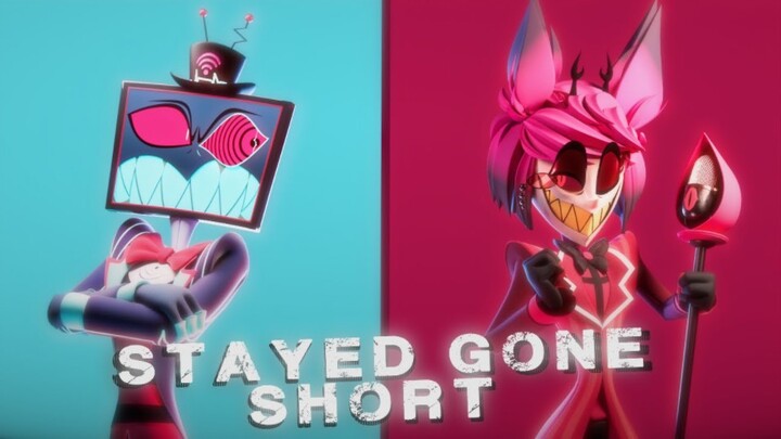 【地狱客栈/3D动画/搬运】Stayed Gone
