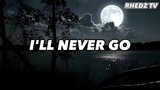 I'LL NEVER GO | Lyrics Video | [ Nexxus ]