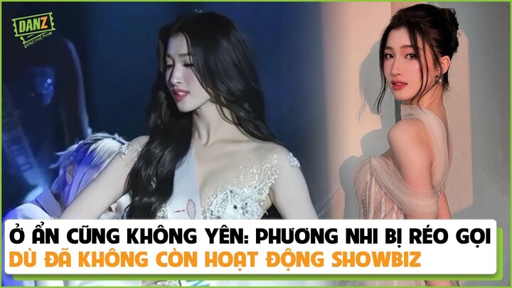 Ở ẩn cũng không yên: Phương Nhi bị réo gọi dù đã không còn hoạt động showbiz