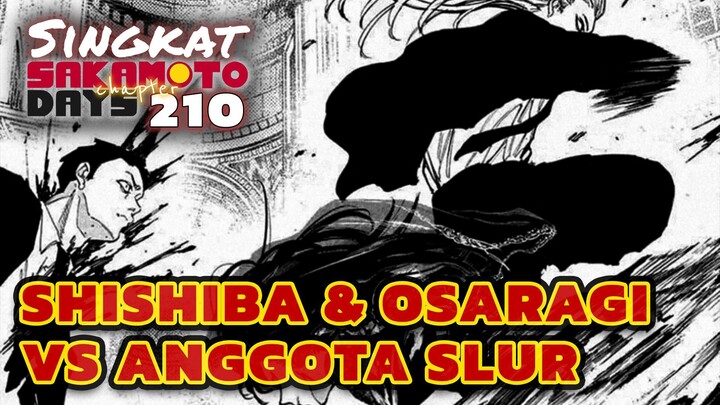 SHISHIBA OSARAGI MEMBERONTAK ⁉️REVIEW SAKAMOTO DAYS 210 TERBARU INDONESIA