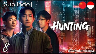 [Sub Indo] Hunting – Eps. 08 (2025)