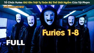 Tổ Chức Furies Giữ Gìn Trật Tự Toàn Bộ Thế Giới Ngầm Của Tội Phạm || Phê Phim Review