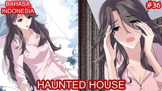 Haunted House | #36 | Bahasa Indonesia
