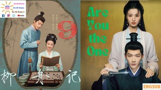 Ep9 - Are You the One - Hidden Charm - Liu Zhou Story 柳舟记 | Engsub Hot Hit Drama