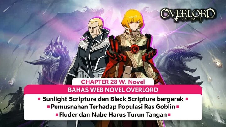 SUNLIGHT SCRIPTURE DAN BLACK SCRIPTURE BERGERAK -- BAHAS TUNTAS OVERLORD UNTUK VERSI WNnya (PART 24)