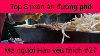 Top 8 món ăn đường phố mà người Hàn yêu thích #27
