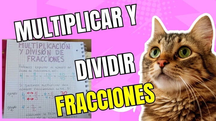 Multiplicar y Dividir Fracciones
