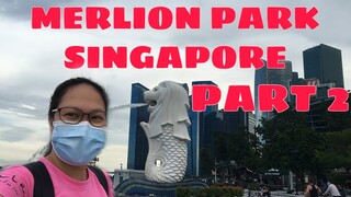 MERLION PARK SINGAPORE || THE VIEWS AROUND THE MERLION PARK || LETS TAKE A LOOKED PART 2