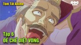 Tóm Tắt Anime  | Đế Chế Diệt Vong | Tập 6 | Review Anime | Goc Anime