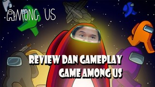 Review dan Gameplay Singkat Game Among Us Indonesia