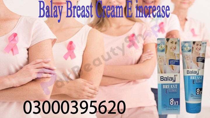 Balay Breast Cream E increase in Multan