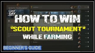 HOW TO WIN "SCOUT TOURNAMENT" WHILE FARMING | S-07/CRATER | RED FOREST | Last Day On Earth: Survival