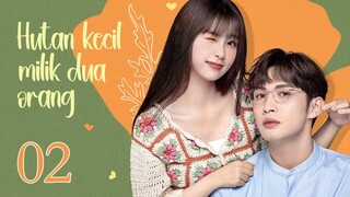 Hutan kecil milik dua orang 02 | A Romance of The Little Forest 02