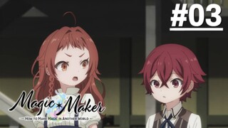 Magic Maker: Isekai Mahou no Tsukurikata - Tập 03 (Vietsub)【Toàn Senpaiアニメ】
