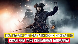 Era bajak laut kembali‼️Kisah pria yang kehilangan tangannya