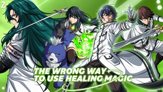 The Wrong Way to Use Healing Magic Episode 2 (Link in the Description)