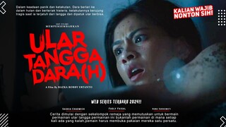 Ular Tangga Dara(h) -  Fadly Faisal, Saskia Chadwick, Hana Saraswati | Web Series Terbaru 2024!!