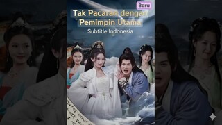 tak pacaran dengan pemimpin utama || SUB indo High quality