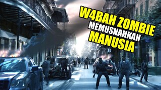 W4BAH ZOMBIE MENYERANG DUNIA DAN MANUSIA YANG TERSISA HARUS MENEMUKAN CARA UNTUK BERTAHAN HIDUP