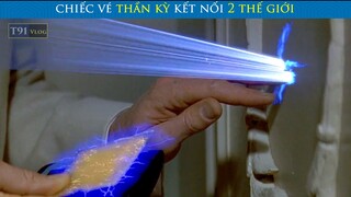 Chiếc Vé Thần Kỳ Có Siêu Năng Lực Kết Nối 2 Thế Giới | Review Phim | Tóm Tắt Phim