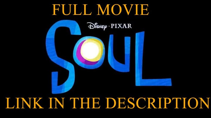 Disney and Pixar’s Soul _ FULL MOVIE LINK IN THE DESCRIPTION _ Disney+
