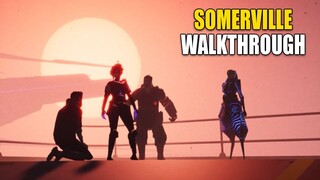 Somerville: FULL WALKTHROUGH | Part 4