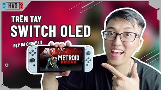 Trên tay NINTENDO SWITCH OLED MODEL | Chả lẽ lại tốn tiền lên đời? :)))))