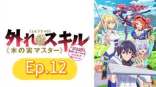 Bogus Skill "Fruitmaster" (Episode 12) Eng sub