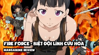 Fire Force - Biệt Đội Lính Cứu Hỏa - Làn Gió Mới Hay Quả Bom Xịt | Manganime Review