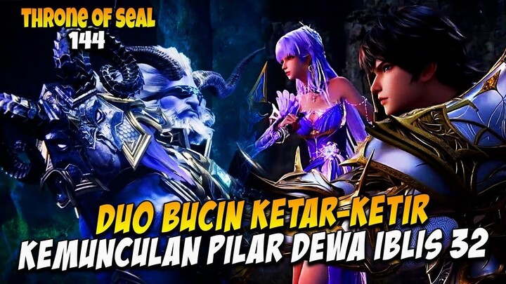 144. THRONE OF SEAL - HAOCHEN MELAWAN PILAR DEWA IBLIS TIGA PULUH DUA