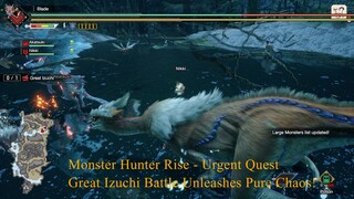 Monster Hunter Rise - Urgent Quest - Great Izuchi Battle Unleashes Pure Chaos!