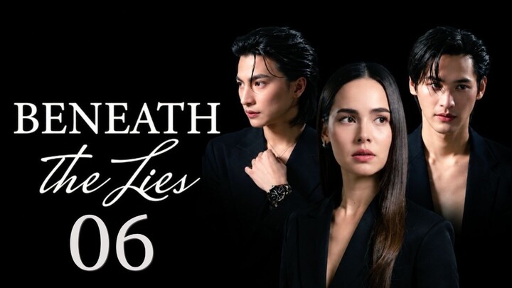Beneath the Lies - Episode 6 [Eng Sub] ตะวันลวง