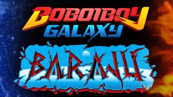 EP02 - BoBoiBoy Galaxy Baraju |Di Sebalik Api Sengketa