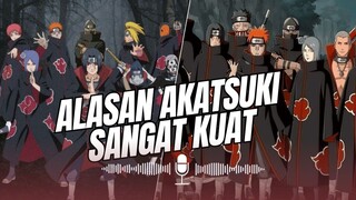 INILAH ALASAN MENGAPA AKATSUKI SANGAT KUAT!