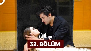 Yalı Çapkını VOSTFR - Épisode 32