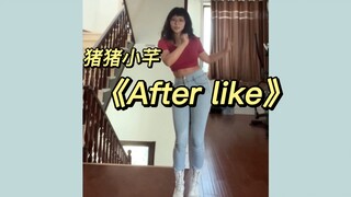 猪猪小芊翻跳《After like》
