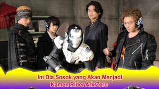 Ini Dia Sosok yang Akan Menjadi Kamen Rider Ark Zero