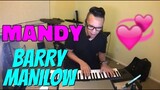MANDY - Barry Manilow (Cover by Bryan Magsayo - Online Request)