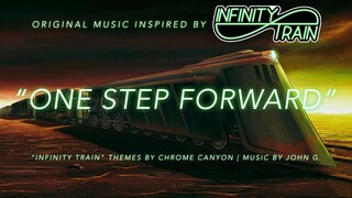 One Step Forward ("Infinity Train" Fan-Made Soundtrack) | MUSIC by JOHN G.