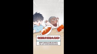 是吃货窝窝吖 | WOWO S1E43 吃剩的月饼怎么处理? WHAT SHOULD WE DO WITH THE LEFTOVER MOONCAKES?(Ori/Eng sub)Anime短视频